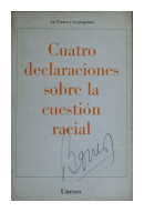 Cuatro declaraciones sobre la cuestion racial de  Varios