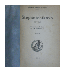 Stepantchikovo - Tomo I de  Fedor Dostoievski
