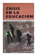 Crisis en la educacion de  Miguel Fernández Pérez