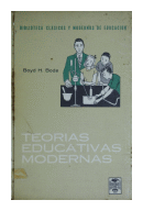 Teoras educativas modernas de  Boyd H. Bode