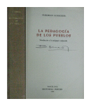 La pedagoga de los pueblos - Introduccion a la pedagoga comparada de  Friedrich Schneider