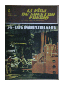 La vida de nuestro pueblo: Los industriales - N 35 de  Oscar Troncoso y otros