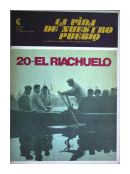 La vida de nuestro pueblo: El riachuelo - N 20 de  Oscar Troncoso y otros