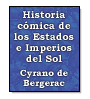 Historia cmica de los Estados e Imperios del Sol de Cyrano de Bergerac