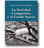 La Sociedad Competitiva y el Estado Saurio de Juan de Dios Montalvo Rodrguez