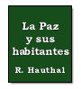 La Paz y sus habitantes de R. Hauthal