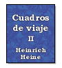 Cuadros de viaje (tomo II) de Heinrich Heine