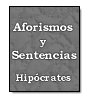 Aforismos y Sentencias de  Hipócrates