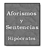 Aforismos y Sentencias de  Hipcrates