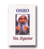 Ven, Sgueme de  Osho