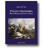 Fuego y Maniobra - Breve Historia del Arte Tctico de Jorge Ariel Vigo
