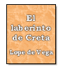 El laberinto de Creta de  Lope de Vega