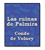Las ruinas de Palmira de  Conde de Volney