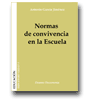 Normas de convivencia en la Escuela de Antonio Garca Jimnez