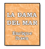 La dama del mar de Enrique Ibsen