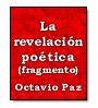 La revelacin potica (fragmento) de Octavio Paz