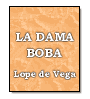 La dama boba de  Lope de Vega