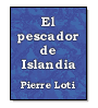 El pescador de Islandia de Pierre Loti