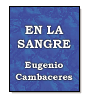 En la sangre de Eugenio Cambaceres