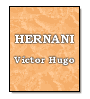 Hernani de Víctor Hugo