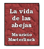 La vida de las abejas de Mauricio Maeterlinck