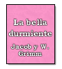 La bella durmiente de Hermanos Grimm