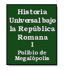 Historia Universal bajo la Repblica Romana (tomo I) de Polibio de Megalpolis