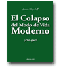 El colapso del modo de vida moderno / The collapse of modern way of life de Janusz Meyerhoff