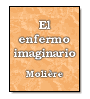 El enfermo imaginario de  Molire