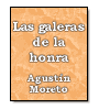 Las galeras de la honra de Agustn Moreto