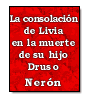 La consolacin a Livia en la muerte de su hijo Druso de  Nern