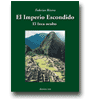 El Imperio Escondido - El Inca oculto de Rivera Federico