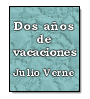 Dos aos de vacaciones de Julio Verne
