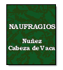 Naufragios de Alvar Nuez Cabeza de Vaca