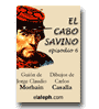 El Cabo Savino - episodio 6 'El cuento del turco' de Jorge Claudio Morhain