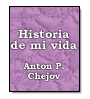 Historia de mi vida de Anton Chjov