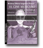 El cine mexicano: la otra escuela. Educacin y valores en las pelculas mexicanas de Rosario Olivia Izaguirre Fierro