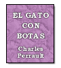 El gato con botas de Charles Perrault