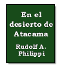En el desierto de Atacama de Rudolf Amandus Philippi