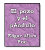 El pozo y el pndulo de Edgar Allan Poe