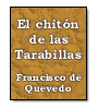 El chitn de las Tarabillas de Francisco de Quevedo