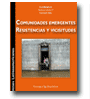 Comunidades Emergentes. Resistencias y vicisitudes de Robinson Salazar