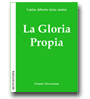 La gloria propia de Carlos Alberto Arias Antn