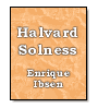 Halvard Solness de Enrique Ibsen