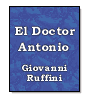 El Doctor Antonio de Giovanni Ruffini