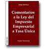 Comentarios a la Ley del Impuesto Empresarial a Tasa nica de Jorge Jimnez