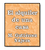 El alquiler de una casa de Manuel Gutirrez Najera