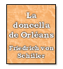 La doncella de Orlans de Friedrich von Schiller