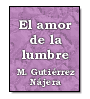 El amor de la lumbre de Manuel Gutirrez Najera