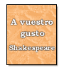 A vuestro gusto de William Shakespeare